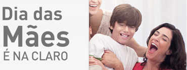 Qual a promocao da Claro Dia das Maes?